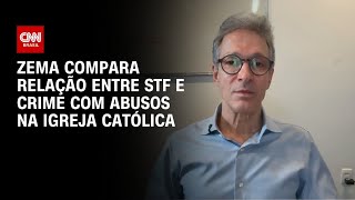 Vídeo: Pré-candidato, Zema compara relação entre STF e crime com abusos na Igreja | BASTIDORES CNN