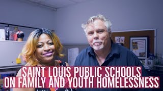 Saint Louis Public Schools on Family and Youth Homelessness