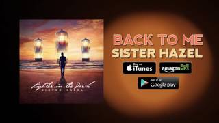 Sister Hazel - Back To Me (Official Audio)