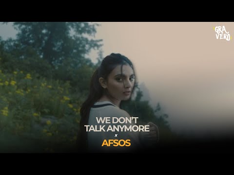 We Don't Talk Anymore x Afsos (Gravero Mashup) | Full Version
