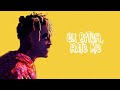 XXXTENTACION Juice WRLD Ex Bitch Hate Me