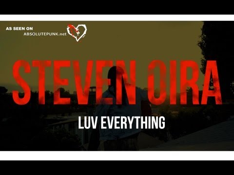 LUV Everything - Steven Oira (May 23rd)