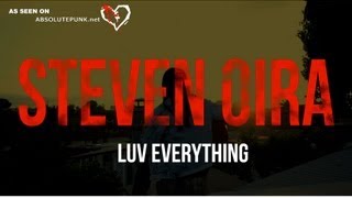 LUV Everything - Steven Oira (May 23rd)