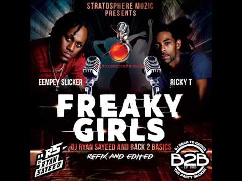 DJ RYAN SAYEED & BACK 2 BASICS presents Ricky T ft Eempey Slicker - Freaky Girls (Party Intro)