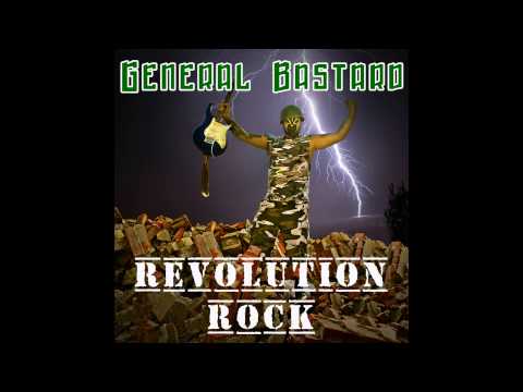 General Bastard - Revolution Rock (Full Album)