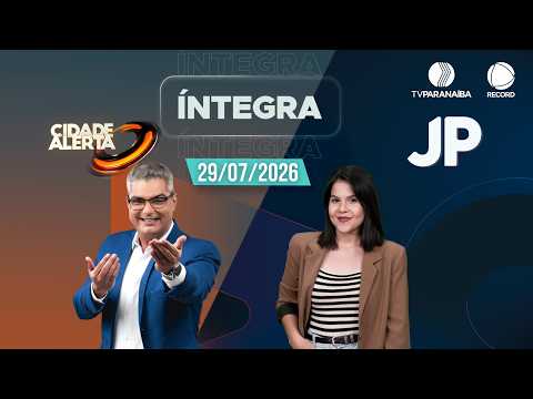 🔴 CIDADE ALERTA MINAS E JORNAL PARANAÍBA | 29/07/2026 | TV PARANAÍBA AFILIADA RECORD