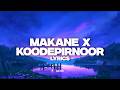 Parvatish Pradeep, Sooraj Santhosh - Makane x Koodappirannor (Lyrics)