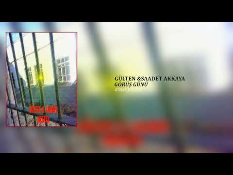 Gülten & Saadet Akkaya / Kimse Bilmez