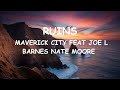 Maverick City Feat Joe L Barnes Nate Moore Ruins Lyrics
