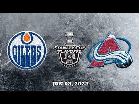 NHL West Final / G 2 / Oilers vs Avalanche 2022