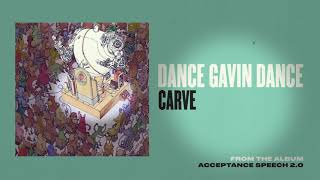Dance Gavin Dance - Carve