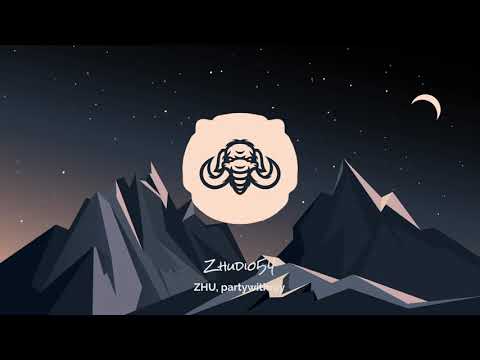 ZHU, partywithray - Zhudio54
