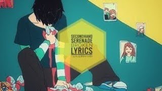 Secondhand serenade - Broken - Lyrics (Terjemahan)