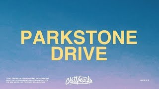 Russ - Parkstone Drive (Lyrics)