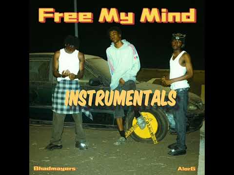 Bhadmayors,AlorG - Free My Mind [Instrumental Beat]