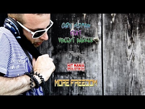 Chris Oldman Feat. Vincent Parker - More Freedom
