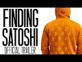 Finding Satoshi | Official Trailer