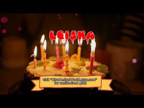 Happy Birthday LEISHA   Happy Birthday Song   Birthday Wishes   Birthday Party