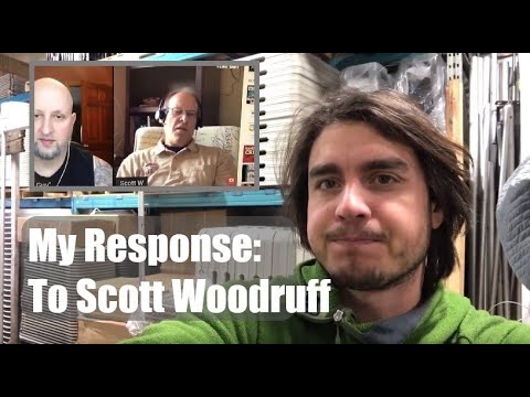 Responding To Scott Woodruff - About Current Situation