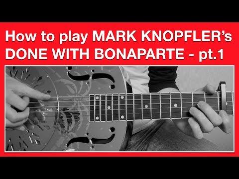 Done with Bonaparte - Mark Knopfler