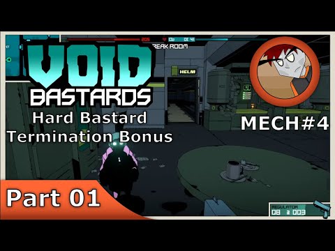 Void Bastards - Hard Bastard - Termination Bonus - Part 01