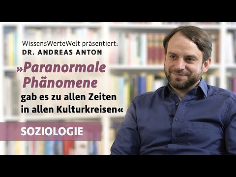 „Paranormale Erfahrungen gab es zu allen Zeiten in allen Kulturkreisen“ | Andreas Anton im Gespräch