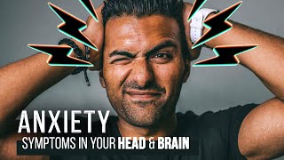 Anxiety & Your Head/Brain- Physical & Mental Symptoms
