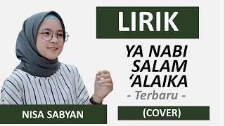 Download lagu LIRIK YA NABI SALAM 'ALAIKA - NISSA SABYAN -SABYAN GAMBUS (COVER) mp3
