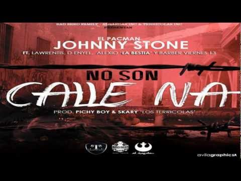 Johnny Stone Ft Lawrentis,D-Enyel,Alexio 'La Bestia' Y Barber Viernes 13 - No Son Calle Na