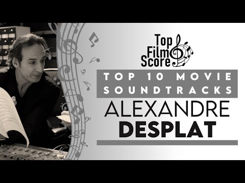 Top10 Soundtracks by Alexandre Desplat | TheTopFilmScore
