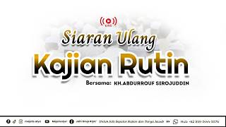 Download lagu 🔴SIARAN ULANG || KAJIAN AL-HIKAM DI MASJID BAITUL ISHLAH (ABR) || KH.ABDURROUF SIROJUDDIN mp3 Download lagu 🔴SIARAN ULANG || KAJIAN AL-HIKAM DI MASJID BAITUL ISHLAH (ABR) || KH.ABDURROUF SIROJUDDIN mp3