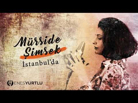 Mürşide Şimşek   İstanbul'da Enes Yurtlu Remix