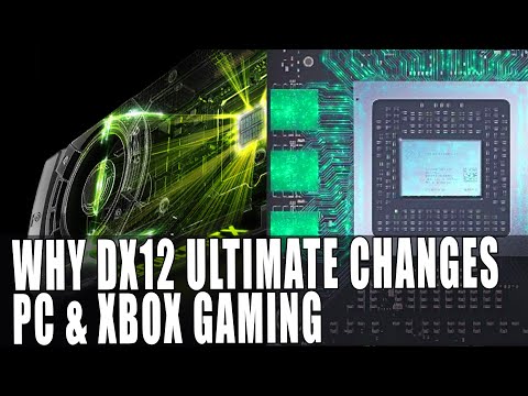 Why DirectX 12 Ultimate Changes Xbox & PC Gaming - DX12 Ultimate Explained