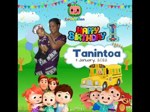 Tanintoa 1st Birthday Song