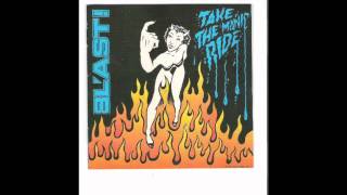 BL'AST! Take the manic ride SST record 1989