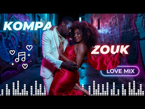 Zouk Kompa Kizomba 2026 💞 Romantic Gouyad Mix for Lovers