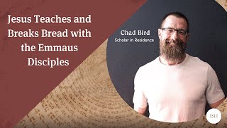 Jesus Teaches and Breaks Bread with the Emmaus Disciples