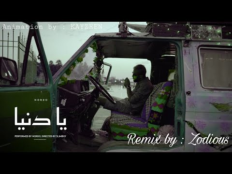 Nordo - Ya Denya | يا دنيا (Remix by Zodious)