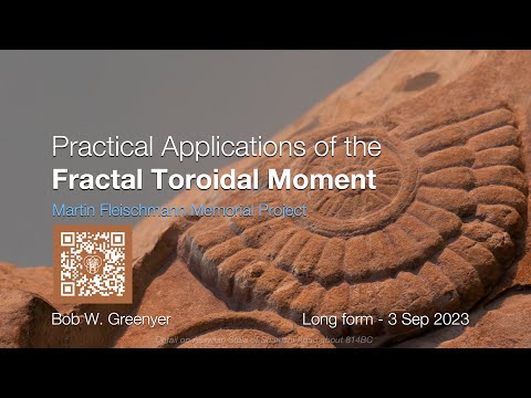 Practical Applications of the Fractal Toroidal Moment - (LONG-FORM LIVESTREAM)