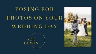 Guide to posing for photos on your wedding day | Zoe Larkin Photo