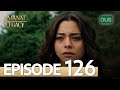 Amanat (Legacy) - Episode 126 | Urdu Dubbed | Season 1 [ترک ٹی وی سیریز اردو میں ڈب]