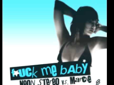 Neon Stereo vs Marcie 'F*ck Me Baby'