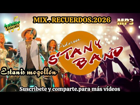 ✅STANY BAND 2026🎙️ESTANIS MOGOLLON.MIX RECUERDOS (MP3)