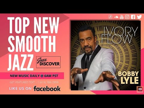New Smooth Jazz: Bobby Lyle - What Kind Of World (@bobbylyle88) "SMOOTH JAZZ MIX"