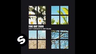 Kirsty Hawkshaw vs Kinky Roland - Fine Day 2008