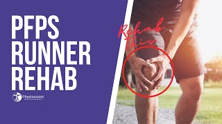 Patellofemoral Pain Syndrome (PFPS) Running Rehab Protocol