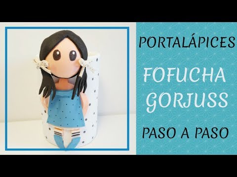 Portalápices Fofucha Gorjuss Paso a Paso - YouTube