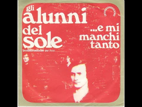 E Mi Manchi Tanto - Alunni Del Sole