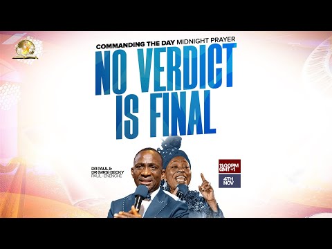 COMMANDING THE DAY MIDNIGHT PRAYER || NO VERDICT IS FINAL || 04-11-2025