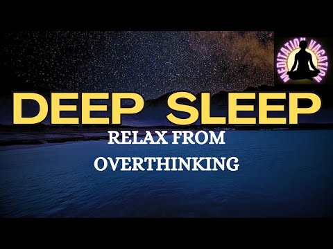 Guided meditation Deep sleep & overthinking - A Relaxation and calming Talkdown